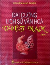 ĐẠI CƯƠNG LỊCH SỬ VĂN HÓA VIỆT NAM