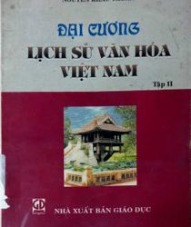 ĐẠI CƯƠNG LỊCH SỬ VĂN HÓA VIỆT NAM