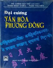 ĐẠI CƯƠNG VĂN HÓA PHƯƠNG ĐÔNG