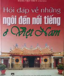 HỎI ĐÁP VỀ NHỮNG NGÔI ĐỀN NỔI TIẾNG Ở VIỆT NAM