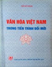 VĂN HÓA VIỆT NAM TRONG TIẾN TRÌNH ĐỔI MỚI