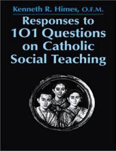 RESPONSES TO 101 QUESTIONS ON CATHOLIC SOCIAL TEACHING