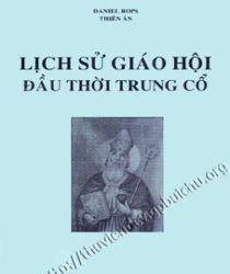 LỊCH SỬ GIÁO HỘI ĐẦU THỜI TRUNG CỔ