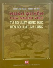 NHÂN QUYỀN CỦA NGƯỜI VIỆT TỪ BỘ LUẬT HỒNG ĐỨC ĐẾN BỘ LUẬT GIA LONG