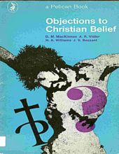 OBJECTIONS TO CHRISTIAN BELIEF