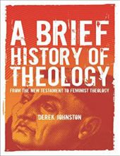 A BRIEF HISTORY OF THEOLOGY