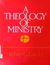 A THEOLOGY OF MINISTRY