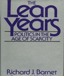 THE LEAN YEARS POLITICS IN THE AGE OF SCARCITY