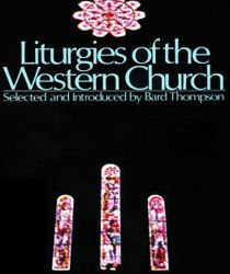 LITURGIES OF THE WESTERN CHURCH