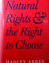 NATURAL RIGHTS & THE RIGHT TO CHOOSE