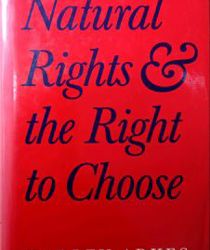 NATURAL RIGHTS & THE RIGHT TO CHOOSE