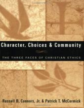 CHARACTER, CHOICES AND COMMUNITY