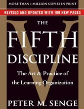 THE FIFTH DISCIPLINE: THE ART & PRACTICE OF THE LEARNING ORGANIZATION