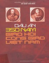 DẤU ẤN 350 NĂM GIÁO HỘI CÔNG GIÁO VIỆT NAM