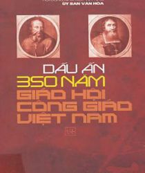 DẤU ẤN 350 NĂM GIÁO HỘI CÔNG GIÁO VIỆT NAM