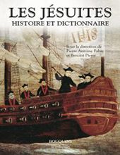 LES JÉSUITES: HISTOIRE ET DICTIONNAIRE