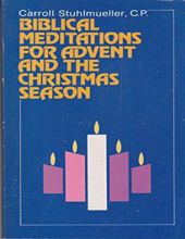 BIBLICAL MEDITATIONS FOR ADVENT AND THE CHRISTMAS SEASON