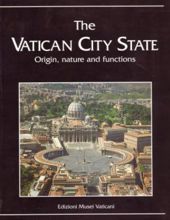 THE VATICAN CITY STATE: ORIGIN, NATURE, AND FUNCTIONS 