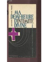 MA DEMI-HEURE D'INTIMITÉ DIVINE