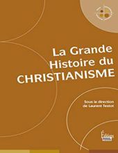 LA GRANDE HISTOIRE DU CHRISTIANISME