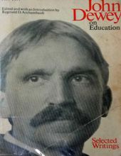 JOHN DEWEY ON EDUCATION: SELECTED WRITINGS