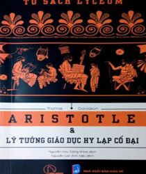 ARISTOTLE VÀ LÝ TƯỞNG GIÁO DỤC HY LẠP CỔ ĐẠI 