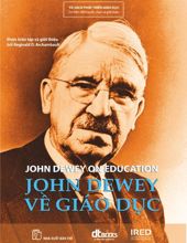 JOHN DEWEY VỀ GIÁO DỤC