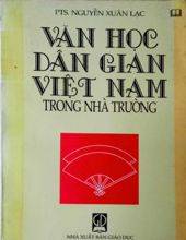 VĂN HỌC DÂN GIAN VIỆT NAM TRONG NHÀ TRƯỜNG