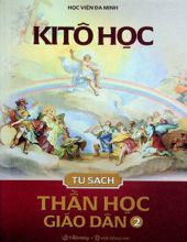 TỦ SÁCH THẦN HỌC GIÁO DÂN - TẬP II: KITÔ HỌC