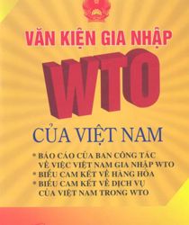 VĂN KIỆN GIA NHẬP WTO CỦA VIỆT NAM