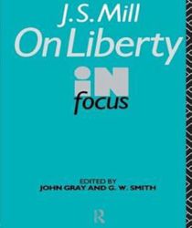 MILL's ON LIBERTY IN FOCUS