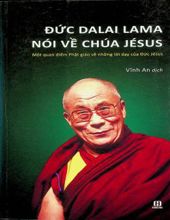 ĐỨC DALAI LAMA NÓI VỀ CHÚA JÉSUS