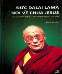 ĐỨC DALAI LAMA NÓI VỀ CHÚA JÉSUS