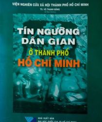 TÍN NGƯỠNG DÂN GIAN Ở THÀNH PHỐ HỒ CHÍ MINH