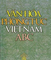 VĂN HÓA PHONG TỤC VIỆT NAM ABC