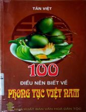 MỘT TRĂM ĐIỀU NÊN BIẾT VỀ PHONG TỤC VIỆT NAM