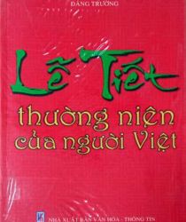 LỄ TIẾT THƯỜNG NIÊN CỦA NGƯỜI VIỆT