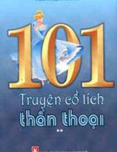 101 TRUYỆN CỔ TÍCH THẦN THOẠI