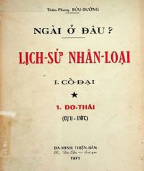 NGÀI Ở ĐÂU ? (LỊCH SỬ NHÂN LOẠI)