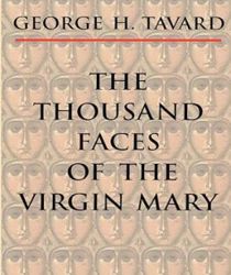 THE THOUSAND FACES OF THE VIRGIN MARY