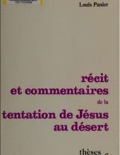 RÉCIT ET COMMENTAIRES DE LA TENTATION DE JÉSUS AU DÉSERT