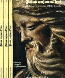 JÉSUS AUJOURD'HUI: HISTORIENS ET EXÉGÈTES À RADIO-CANADA