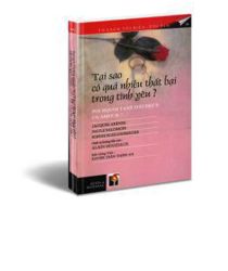 TẠI SAO CÓ QUÁ NHIỀU THẤT BẠI TRONG TÌNH YÊU