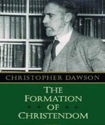 THE FORMATION OF CHRISTENDOM 