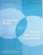 CHRISTIAN FAITH IN DIALOGUE WITH HINDU RELIGIOUS TRADITIONS