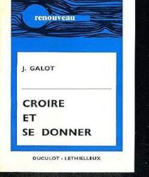 CROIRE ET SE DONNER