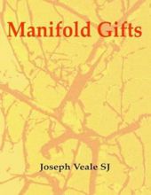 MANIFOLD GIFTS: IGNATIAN ESSAYS ON SPIRITUALITY  