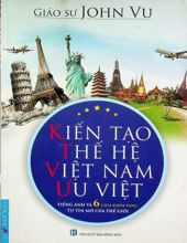KIẾN TẠO THẾ HỆ VIỆT NAM ƯU VIỆT