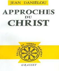 APPROCHES DU CHRIST