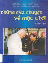 NHỮNG CÂU CHUYỆN VỀ MỘT THỜI